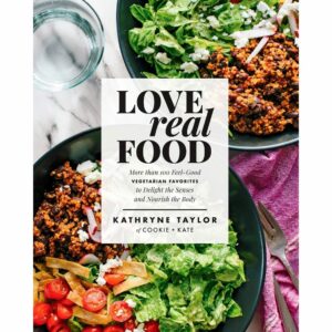 最好的厨师书籍选择：爱真实食物：超过100个感觉素食主义者
